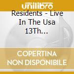 Residents - Live In The Usa 13Th Anniversary Show (2 Cd) cd