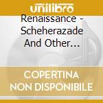 Renaissance - Scheherazade And Other Stories Remastered & Expanded (3 Cd) cd