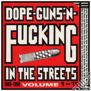 (LP Vinile) Dope Guns & Fucking In The Streets: Volume 111 19881998 / Various (3 Lp) lp vinile