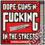 (LP Vinile) Dope Guns & Fucking In The Streets: Volume 111 19881998 / Various (3 Lp)