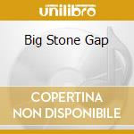 Big Stone Gap cd musicale