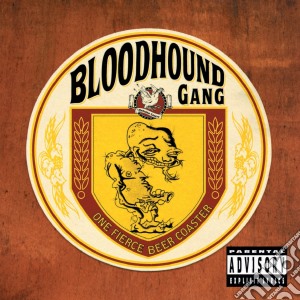 (LP Vinile) Bloodhound Gang - One Fierce Beer Coaster lp vinile di Bloodhound Gang
