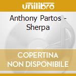 Anthony Partos - Sherpa cd musicale di Anthony Partos