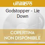Godstopper - Lie Down
