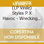 (LP Vinile) Styles P X Havoc - Wrecking Manner lp vinile
