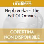 Nephren-ka - The Fall Of Omnius