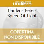 Bardens Pete - Speed Of Light cd
