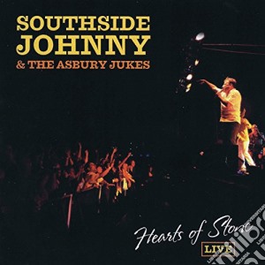 Southside Johnny & The Asbury Jukes - Hearts Of Stone Live cd musicale di Southside Johnny & The Asbury Jukes