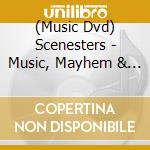 (Music Dvd) Scenesters - Music, Mayhem & Melrose Ave cd musicale di Artisti Vari
