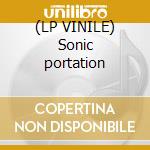 (LP VINILE) Sonic portation cd