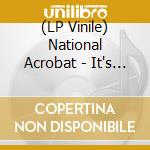 (LP Vinile) National Acrobat - It's Nothing Personal lp vinile di National Acrobat