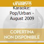 Karaoke: Pop/Urban - August 2009 cd