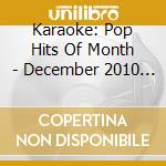 Karaoke: Pop Hits Of Month - December 2010 [Us Import] cd