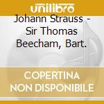 Johann Strauss - Sir Thomas Beecham, Bart. cd