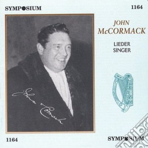 John McCormack: Lieder Singer cd musicale di Mccormack / Schneider