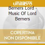 Berners Lord - Music Of Lord Berners cd