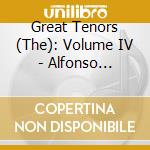Great Tenors (The): Volume IV - Alfonso Garulli / Amedeo Bassi cd