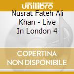 Nusrat Fateh Ali Khan - Live In London 4 cd