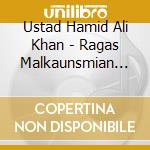 Ustad Hamid Ali Khan - Ragas Malkaunsmian Ki Malhar Megh cd musicale di Ustad Hamid Ali Khan