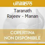 Taranath Rajeev - Manan cd