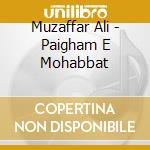 Muzaffar Ali - Paigham E Mohabbat cd