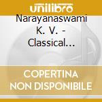 Narayanaswami K. V. - Classical Vintage The cd