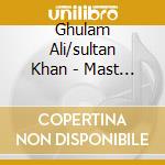 Ghulam Ali/sultan Khan - Mast Nazren (2 Cd) cd musicale di Ghulam Ali/sultan Khan