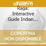 Raga: Interactive Guide Indian Classic Music cd