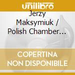 Jerzy Maksymiuk / Polish Chamber Orchestra - Encores: Bach, Handel, Telemann, Mozart