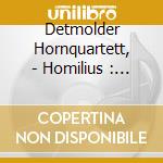 Detmolder Hornquartett, - Homilius : Horn Quartets cd