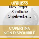 Max Reger - Samtliche Orgelwerke Vol.12 cd