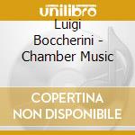 Luigi Boccherini - Chamber Music cd