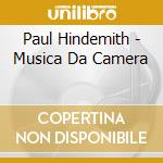 Paul Hindemith - Musica Da Camera cd musicale di Hindemith