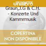 Graun,J.G & C.H. - Konzerte Und Kammrmusik cd