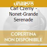 Carl Czerny - Nonet-Grande Serenade cd