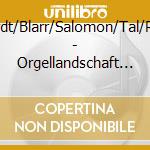 Noordt/Blarr/Salomon/Tal/Reger - Orgellandschaft Jerusalem cd