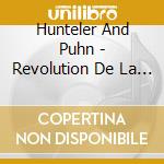 Hunteler And Puhn - Revolution De La Flute cd musicale di Hunteler And Puhn