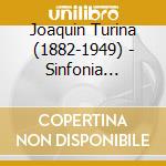 Joaquin Turina (1882-1949) - Sinfonia Sevillana Op.23 cd
