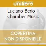 Luciano Berio - Chamber Music cd