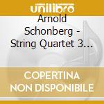 Arnold Schonberg - String Quartet 3 / Verkl cd