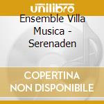Ensemble Villa Musica - Serenaden cd