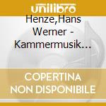 Henze,Hans Werner - Kammermusik Vol.2 cd