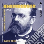 Josef Gabriel Rheinberger - L'Opera Completa X Organo 5 cd