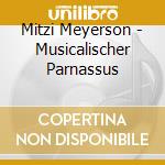 Mitzi Meyerson - Musicalischer Parnassus cd musicale di Fischer,Johann Caspar Ferdinand