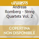Andreas Romberg - String Quartets Vol. 2 cd