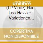 (LP Vinile) Hans Leo Hassler - Variationen Fur Cembalo vinile