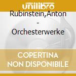 Rubinstein,Anton - Orchesterwerke cd