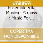 Ensemble Villa Musica - Strauss : Music For Wind Instrument cd