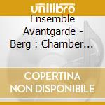 Ensemble Avantgarde - Berg : Chamber Music Of The Viennes cd