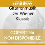 Gitarrenmusik Der Wiener Klassik cd